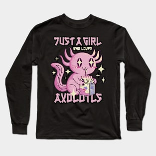 Just A Girl Who Loves Axolotls Long Sleeve T-Shirt